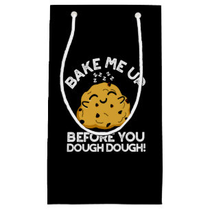 Petit Sac Cadeau Réchauffez-Moi Avant Que Vous Puissiez Dough Dark