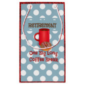 Petit Sac Cadeau Retraite - Une Grande Pause Café Long (Dos)