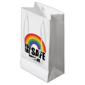 Petit Sac Cadeau Vous Êtes En Sécurité Avec Moi LGBTQ Rainbow Pride (Devant Angle)