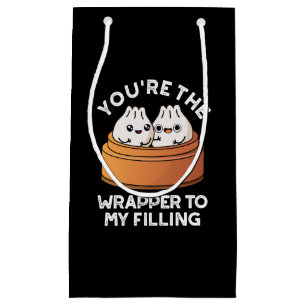 Petit Sac Cadeau Vous êtes le Wrapper à mon jeu de dimensions de re