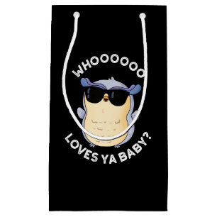 Petit Sac Cadeau Whooo Love Ya Baby Funny Owl Pun Dark BG