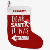 Petite Chaussette De Noël Cher Père Noël, C'Était Sa Faute Noël Drôle (Devant)