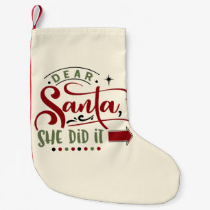 Petite Chaussette De Noël Cher Père Noël, elle a fait une citation amusant