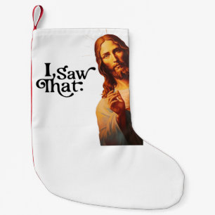 Petite Chaussette De Noël Citation drôle Jésus Meme J'ai vu ça chrétien