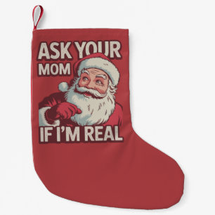 Petite Chaussette De Noël Demandez à votre maman si je suis vraiment drôle P