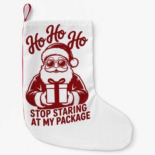 Petite Chaussette De Noël Ho Ho Ho Stop Staring At My Package Snarky Xmas (Devant)