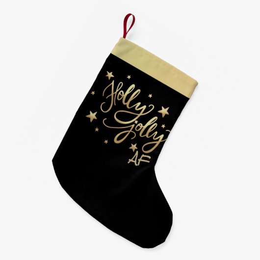 Petite Chaussette De Noël Holly Jolly AF | Shiny Gold Faux Foil Script (Devant (Accrochage))