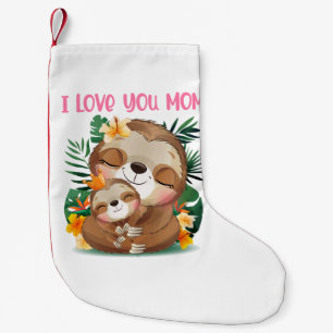 Petite Chaussette De Noël Je t'aime Maman mignonne Maman et Baby Sloth