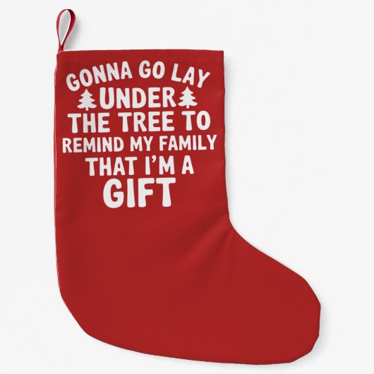 Petite Chaussette De Noël Je Vais Aller Poser Sous L'Arbre Pour Rappeler À M (Devant)