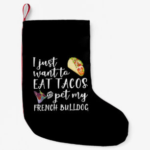 Petite Chaussette De Noël Je Veux Juste Manger Des Tacos Et Pet Mon Chien À 