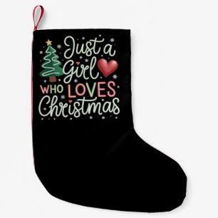Petite Chaussette De Noël Juste Une Fille Qui Aime Noël Xmas Amoureux Hiver