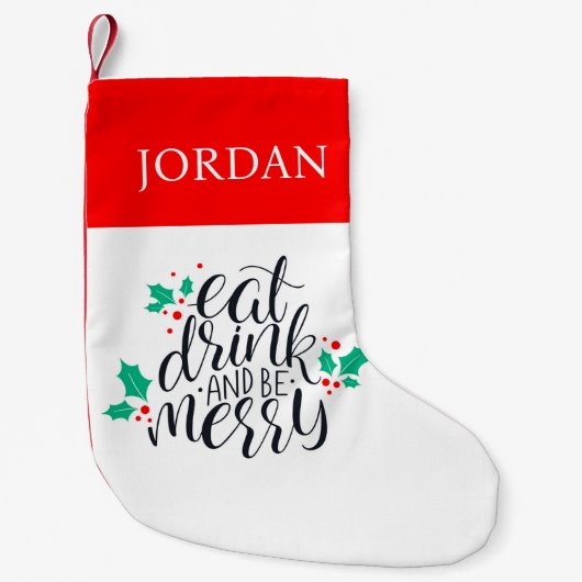 Petite Chaussette De Noël Mangez un verre et soyez joyeux Design (Devant)