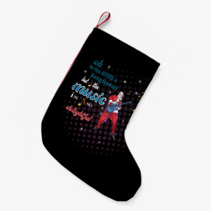 Petite Chaussette De Noël Music Is So Delightful