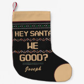 Petite Chaussette De Noël Père Noël, on va bien ? Fun de Noël moche Personna (Devant)