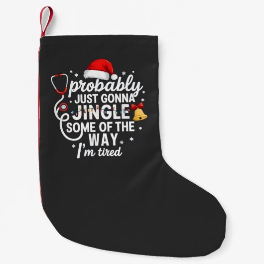 Petite Chaussette De Noël Probablement juste Jingle une partie de la façon i (Devant)