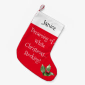 Petite Chaussette De Noël Rêver d'un Noël blanc...Encombrant ! (Devant (Accrochage))