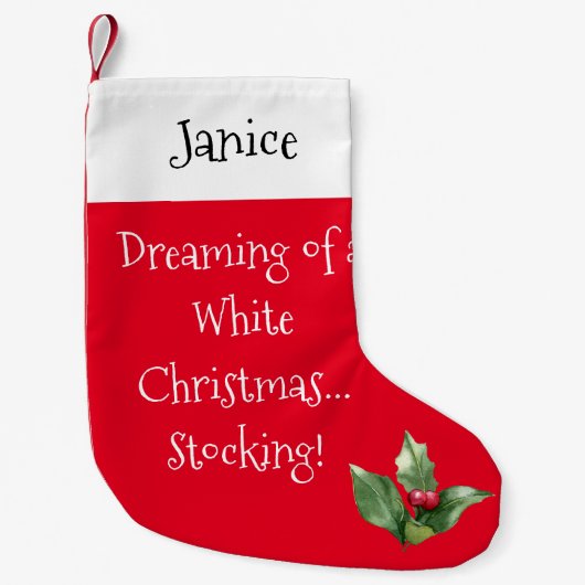 Petite Chaussette De Noël Rêver d'un Noël blanc...Encombrant ! (Devant)