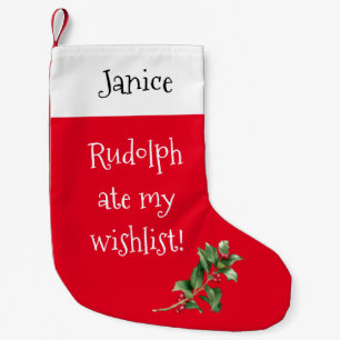 Petite Chaussette De Noël Rudolph Ate Ma Liste De Voeux !