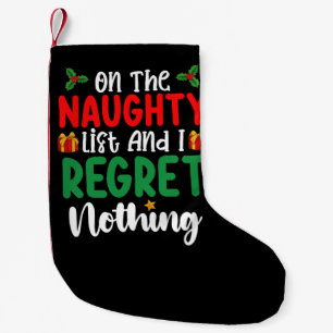 Petite Chaussette De Noël Sur la liste vilain et je ne regrette rien de Noël