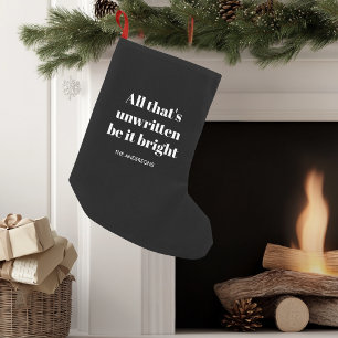 Petite Chaussette De Noël Tout ce qui n'est pas écrit Qu'il soit noir et bla