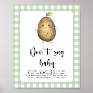 Petite pomme de terre Affiche Ne dis pas bébé