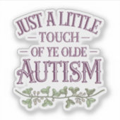 Petite touche amusante de Ye Olde Autisme Sticker  (Devant)