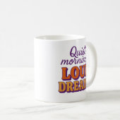 Petits Matins Calmes, Grands Rêves - Mug (Devant droit)