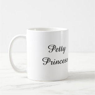 Petty Princess Coffee Mok