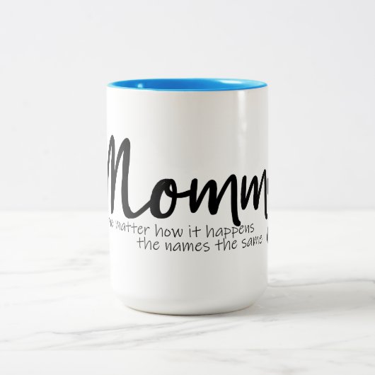 Peu Importe Comment Ça Arrive Maman Mug (Centre)