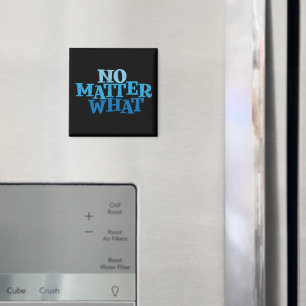 Peu Importe Quel Magnet De Slogan De Récupération
