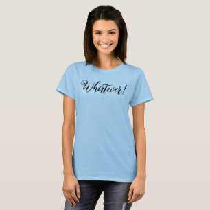 Peu importe ! T-shirt