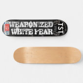 PEUR BLANCHE MILITARISÉE Skateboard (Horz)