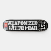 PEUR BLANCHE MILITARISÉE Skateboard (Horz)