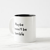 Peut-être ce ne sera pas tasse terrible (Devant gauche)