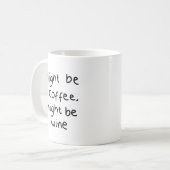 Peut être du café, peut être du vin Mug (Devant gauche)