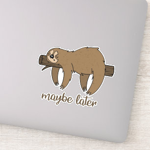 Peut-être par la suite Lazy Stickers