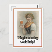 "Peut-être que boire aiderait" Carte postale (Devant / Derrière)