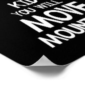 Peuterposter 'Kid You Will Move Mountains' Poster (Hoek)