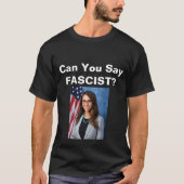 Peux-Tu Dire Fasciste ? T-shirt (Devant)
