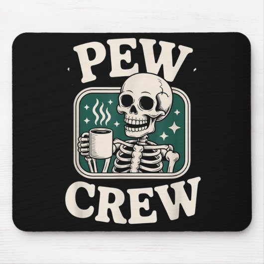Pew Crew Skeleton With Coffee, Funny Church Tee Muismat (Voorkant)