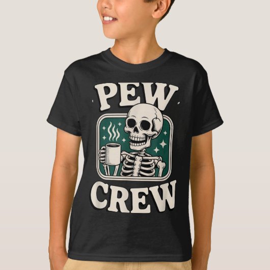 Pew Crew Skeleton With Coffee, Funny Church Tee  T-shirt (Voorkant)