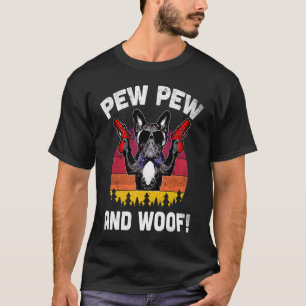 Pew Pew En Woof Frenchie Vintage Franse Bulldog T-shirt