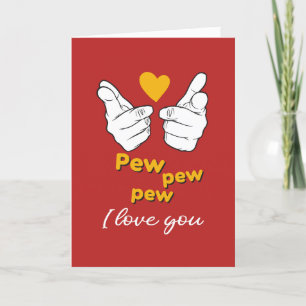Pew Pew I Love You Cute Funny Red Valentijnsdag Feestdagen Kaart