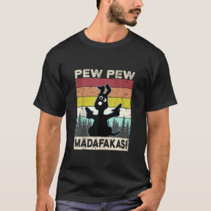 Pew Pew Madafakas Crazy Dog  Funny Dog Fun T-shirt