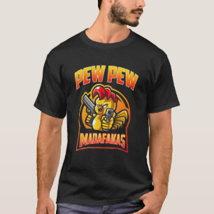 Pew Pew Madafakas  Crazy Gifts Funny Retro T-shirt