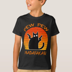 Pew Pew Madafakas Funny Black Cat Lovers Fun Pisto T-shirt