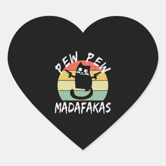 Pew Pew Madafakas Grappige Kat Gekke Kat Hart Sticker (Voorkant)