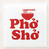Phở Shở Glazen Onderzetter (Voorkant)