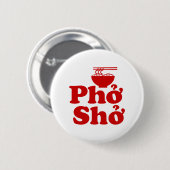 Phở Shở Ronde Button 5,7 Cm (Voorkant /achterkant)