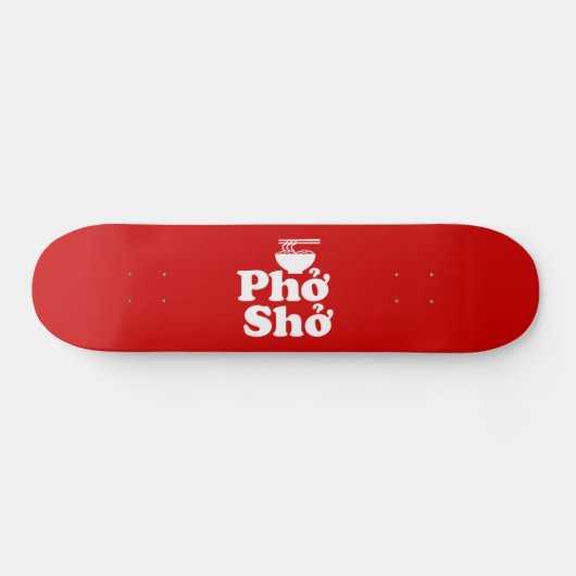 Phở Shở Skateboard (Horizontaal)